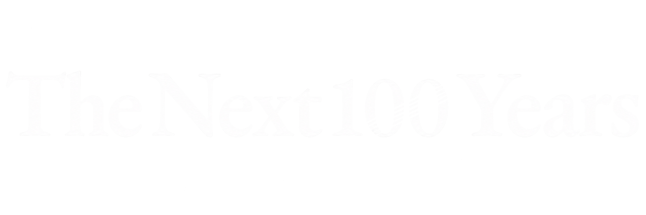 The Next 100 Years